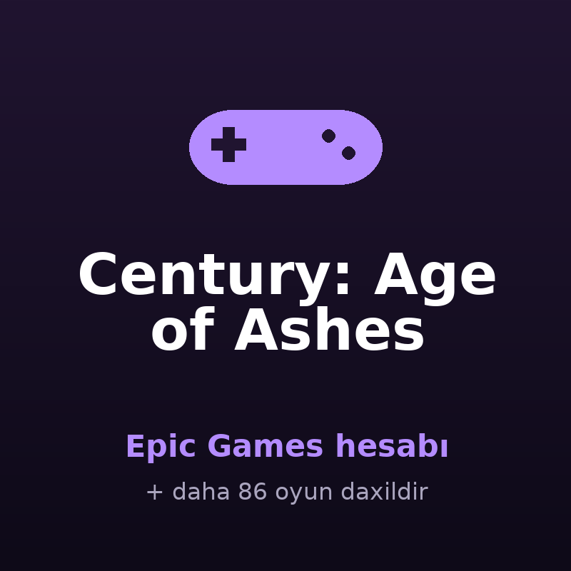 Century: Age of Ashes — Epic Games hesabı