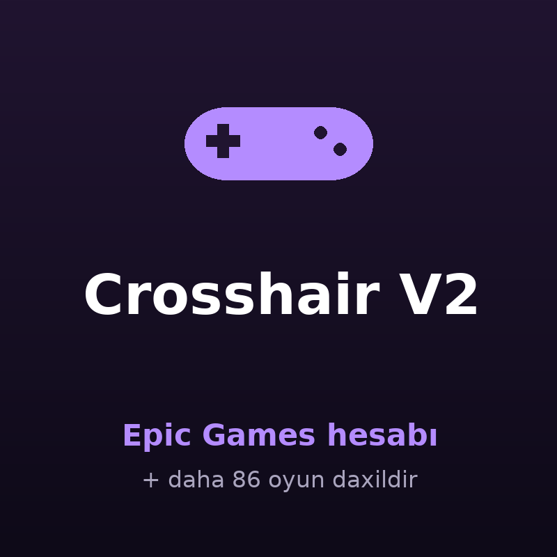 Crosshair V2 — Epic Games hesabı