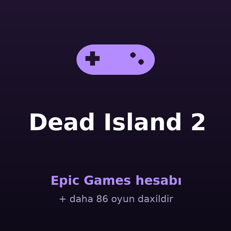 Dead Island 2 — Epic Games hesabı