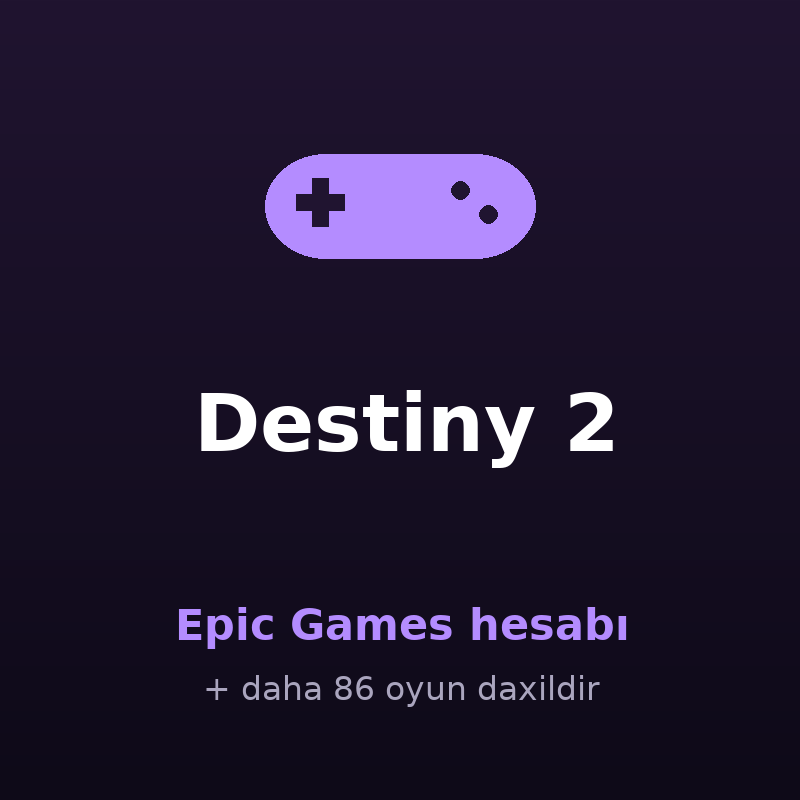 Destiny 2 — Epic Games hesabı satışı