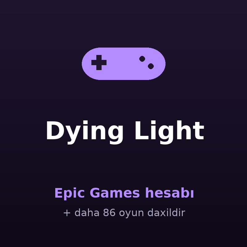 Dying Light — Epic Games hesabı satışı