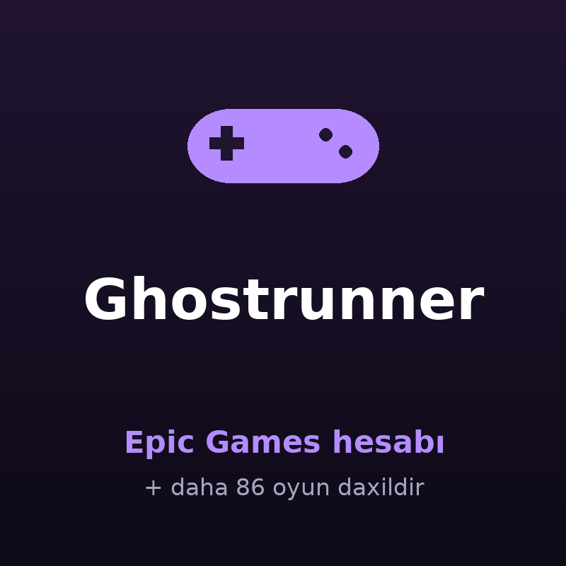 Ghostrunner — Epic Games hesabı Satışı - AppBazar