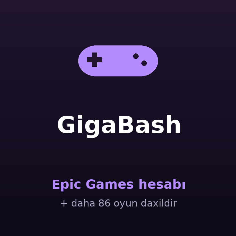 GigaBash — Epic Games hesabı satışı