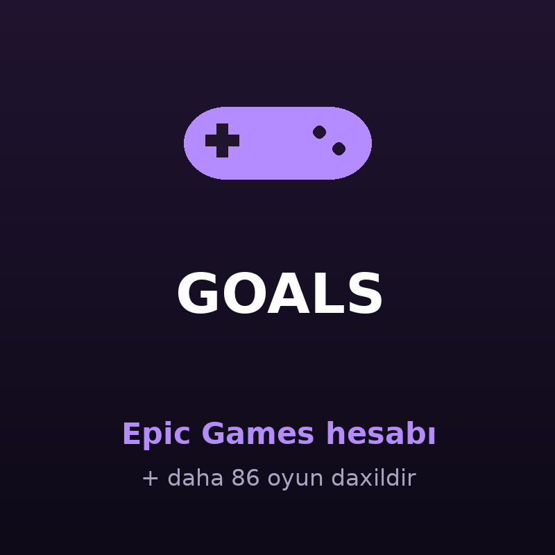 GOALS — Epic Games hesabı satışı