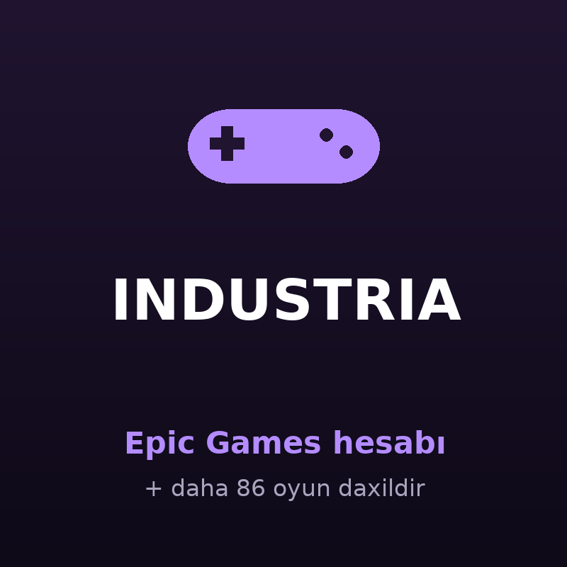 INDUSTRIA — Epic Games hesabı satışı