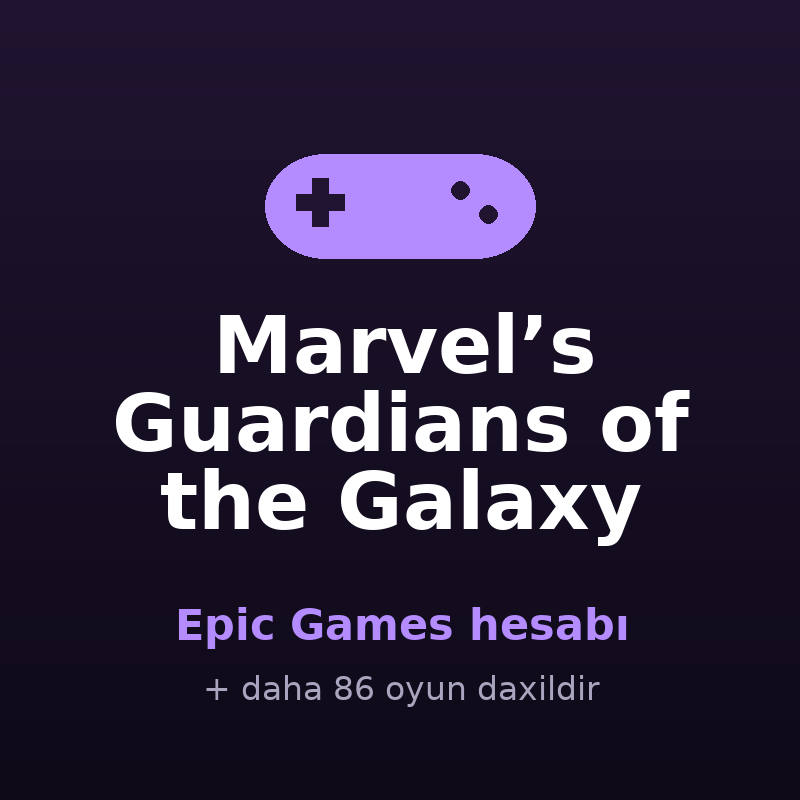 Marvel’s Guardians of the Galaxy — Epic Games hesabı satışı