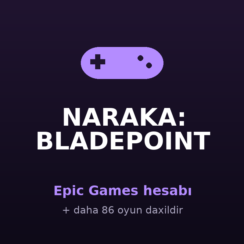 NARAKA: BLADEPOINT — Epic Games hesabı Satışı - AppBazar