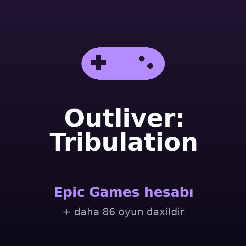 Outliver: Tribulation — Epic Games hesabı Satışı - AppBazar