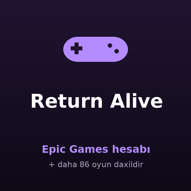 Return Alive — Epic Games hesabı Satışı - AppBazar
