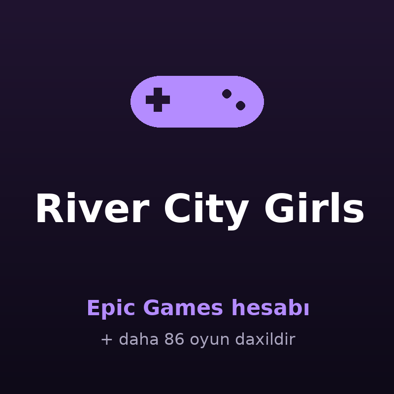 River City Girls — Epic Games hesabı satışı