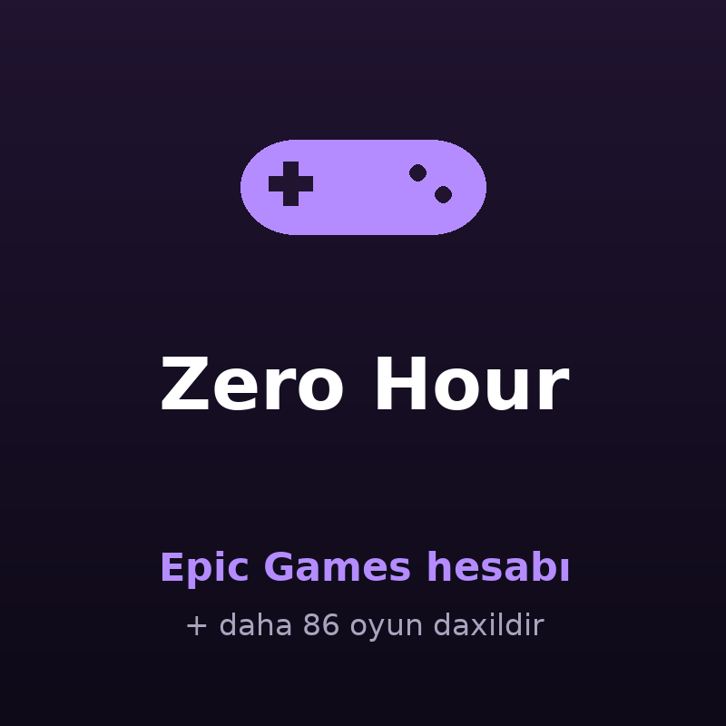 Zero Hour — Epic Games hesabı satışı